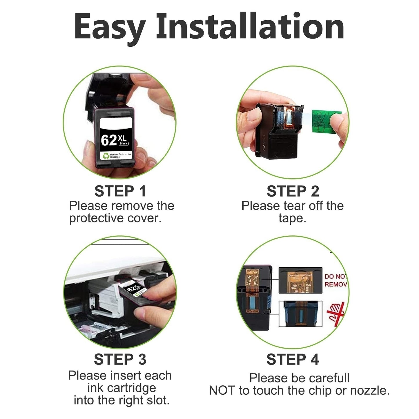 Step-by-step installation guide for HP 62XL remanufactured ink cartridges: remove protective cover, tear off tape, insert into slot, avoid touching chip or nozzle